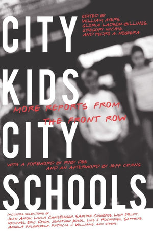 City Kids, City Schools: More Reports from the Front Row,Used