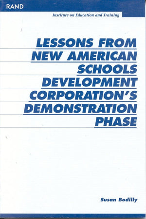 Lessons From New American Schools Development Corporation's Demonstration Phase,Used