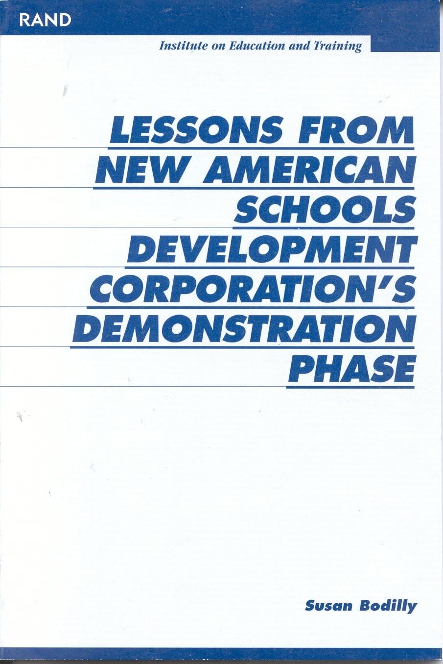 Lessons From New American Schools Development Corporation's Demonstration Phase,Used