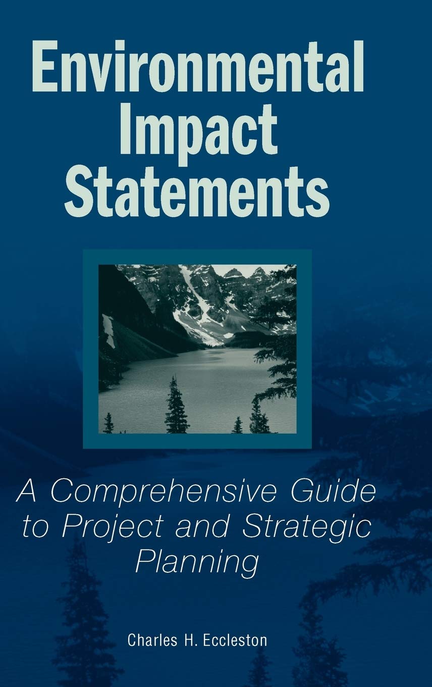 Environmental Impact Statements: A Comprehensive Guide to Project and Strategic Planning,New