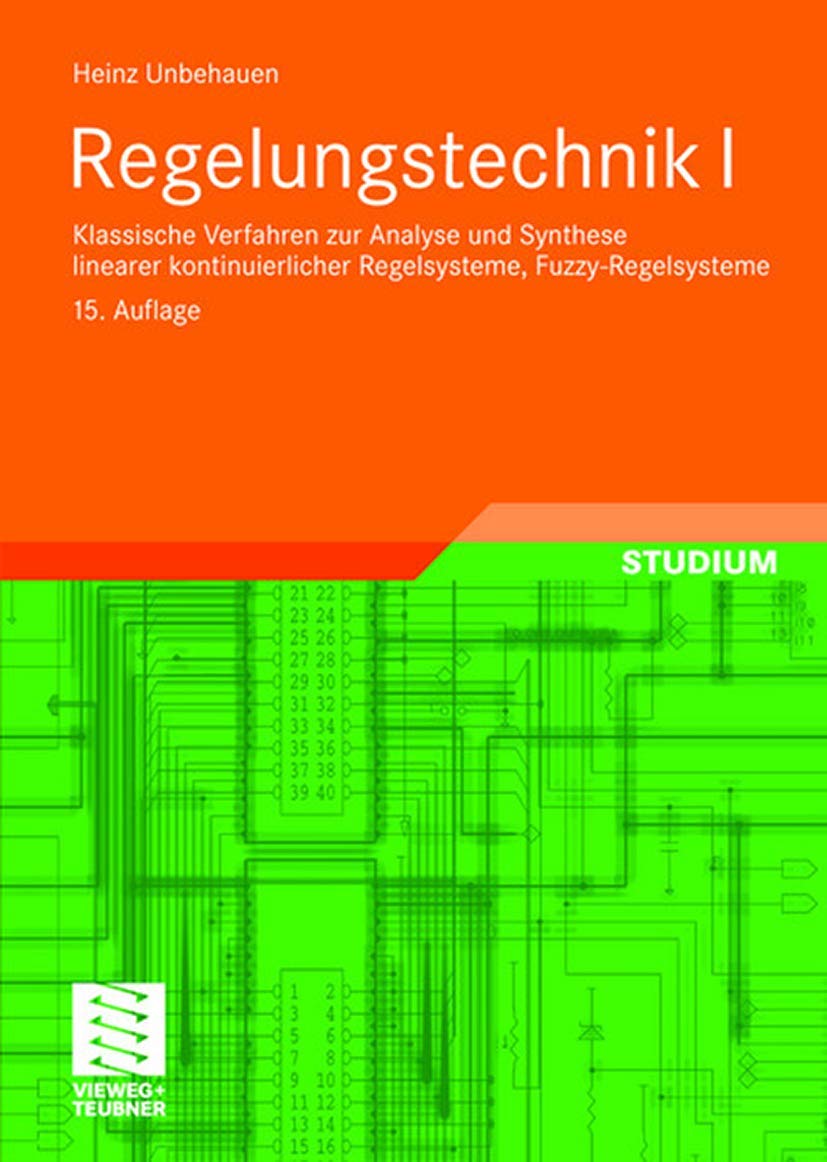 Regelungstechnik I: Klassische Verfahren zur Analyse und Synthese linearer kontinuierlicher Regelsysteme, FuzzyRegelsysteme (St,Used