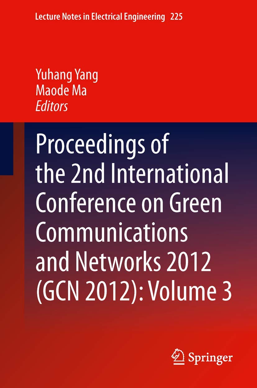 Proceedings Of The 2Nd International Conference On Green Communications And Networks 2012 (Gcn 2012): Volume 3 (Lecture Notes In,Used