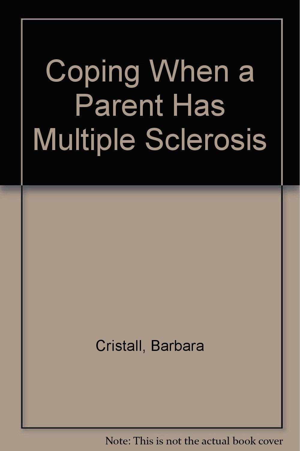 Coping When a Parent Has Multiple Sclerosis (Coping With Series),Used