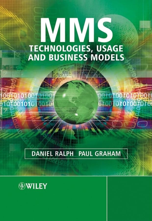 MMS: Technologies, Usage and Business Models,Used