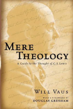 Mere Theology: A Guide to the Thought of C. S. Lewis,Used