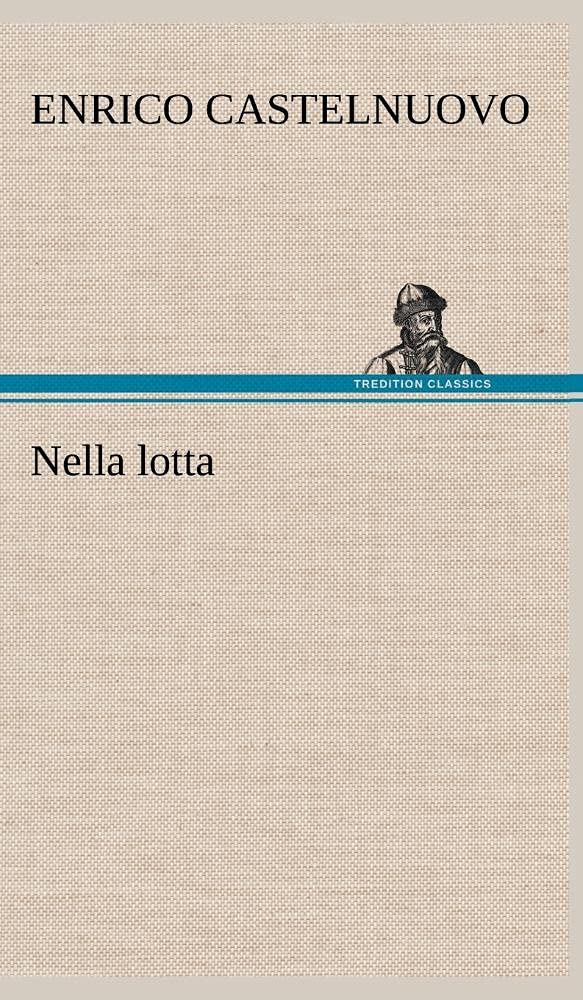 Nella lotta (German Edition),Used