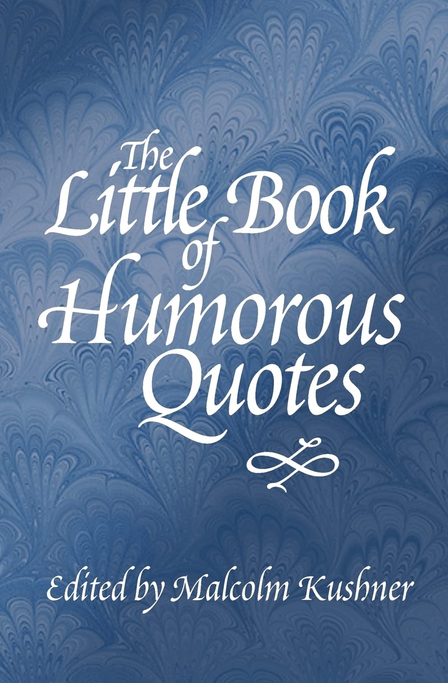 The Little Book of Humorous Quotes (Little Quote Books),Used