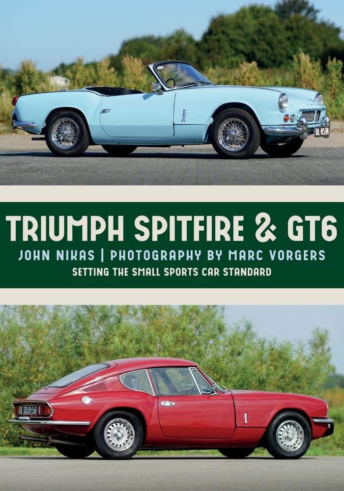 Triumph Spitfire & GT6: Setting the Small Sports Car Standard,Used