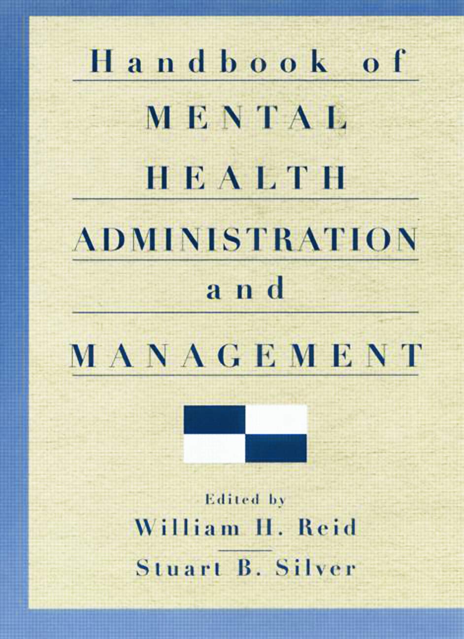 Handbook of Mental Health Administration and Management,Used