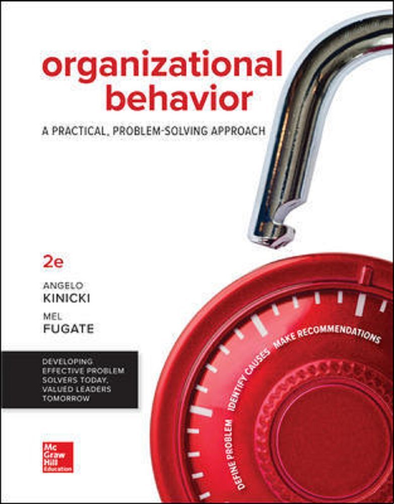 Loose Leaf for Organizational Behavior: A Practical, ProblemSolving Approach,Used