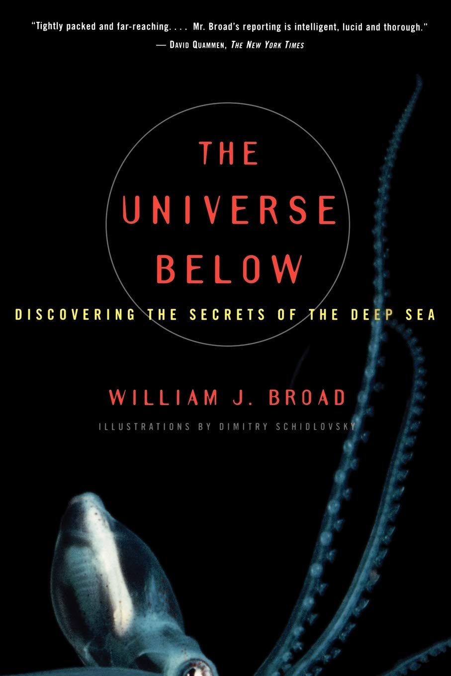 The Universe Below : Discovering the Secrets of the Deep Sea,Used