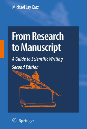 From Research to Manuscript: A Guide to Scientific Writing,Used