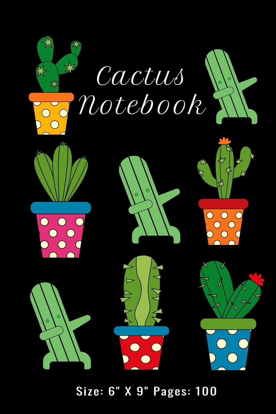 Cactus Notebook: Dubbing  The Cactus and Succulent Note Book: Size: 6