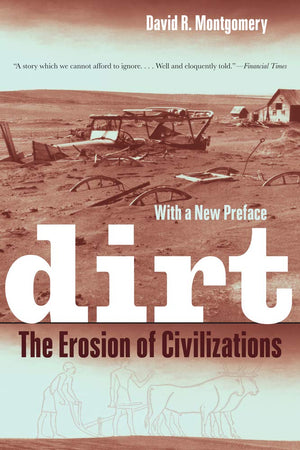 Dirt: The Erosion Of Civilizations,New