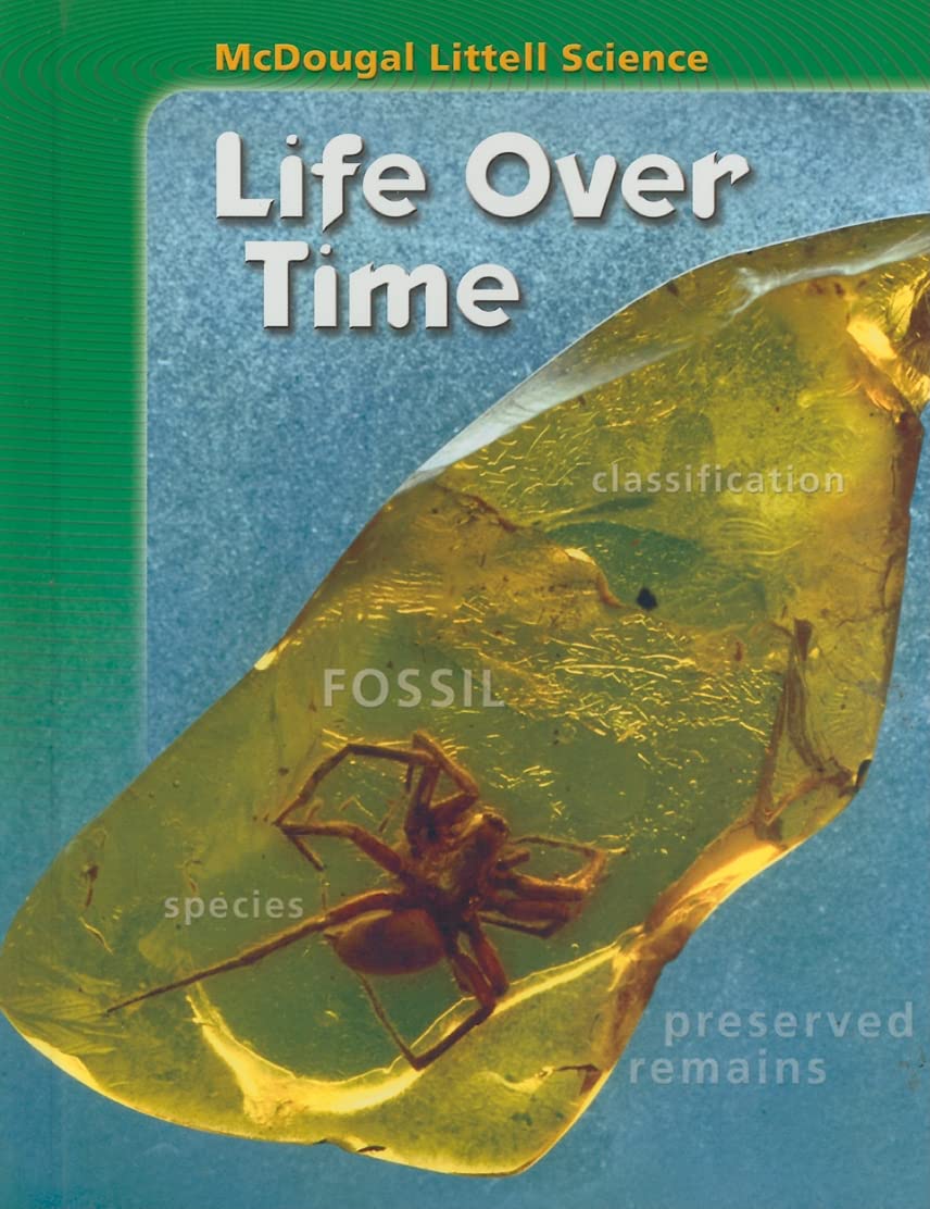 McDougal Littell Science: Student Edition Life Over Time 2007,New