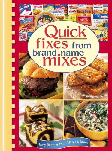 Quick Fixes from Favorite Brand Name Mixes (Digest CombBound Cookbooks),Used