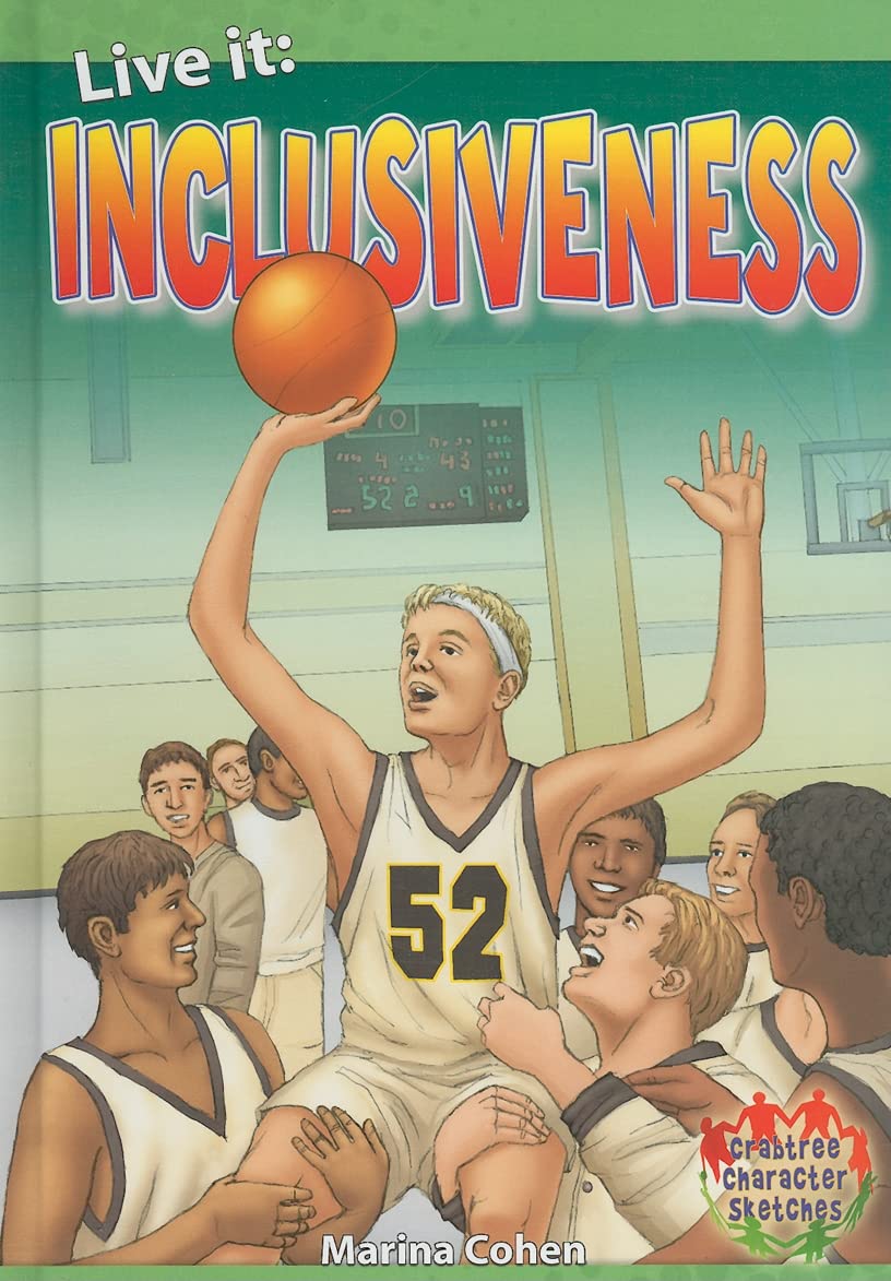 Live It: Inclusiveness (Crabtree Character Sketches, 6),Used