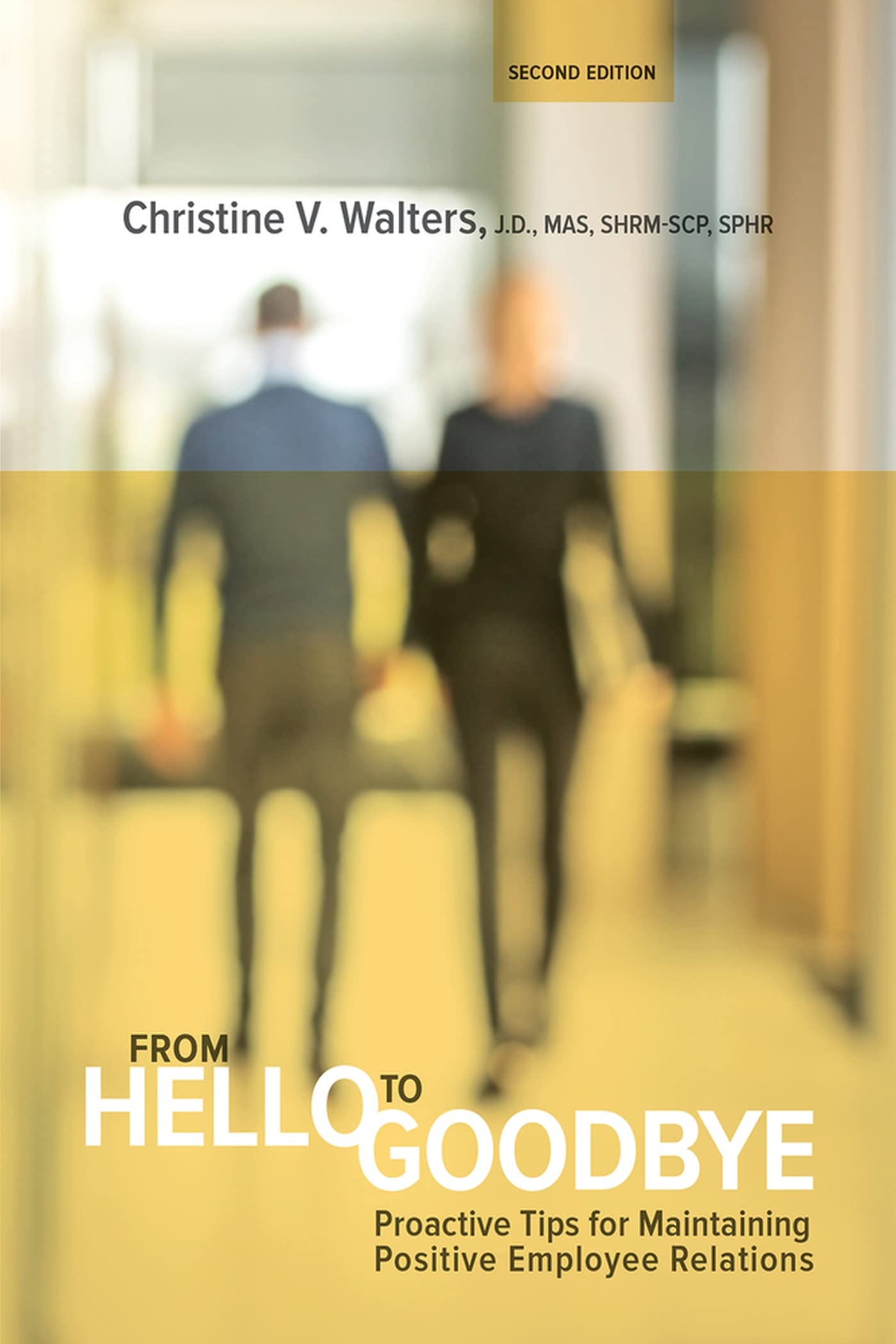 From Hello to Goodbye: Proactive Tips for Maintaining Positive Employee Relations,Used