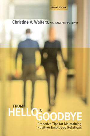 From Hello to Goodbye: Proactive Tips for Maintaining Positive Employee Relations,Used