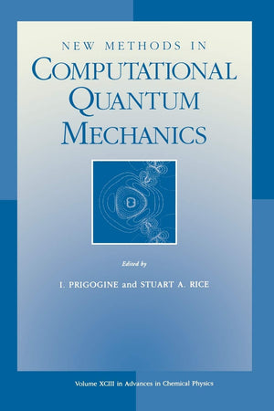 New Methods In Computational Quantum Mechanics, Volume 93 (Advances In Chemical Physics),Used