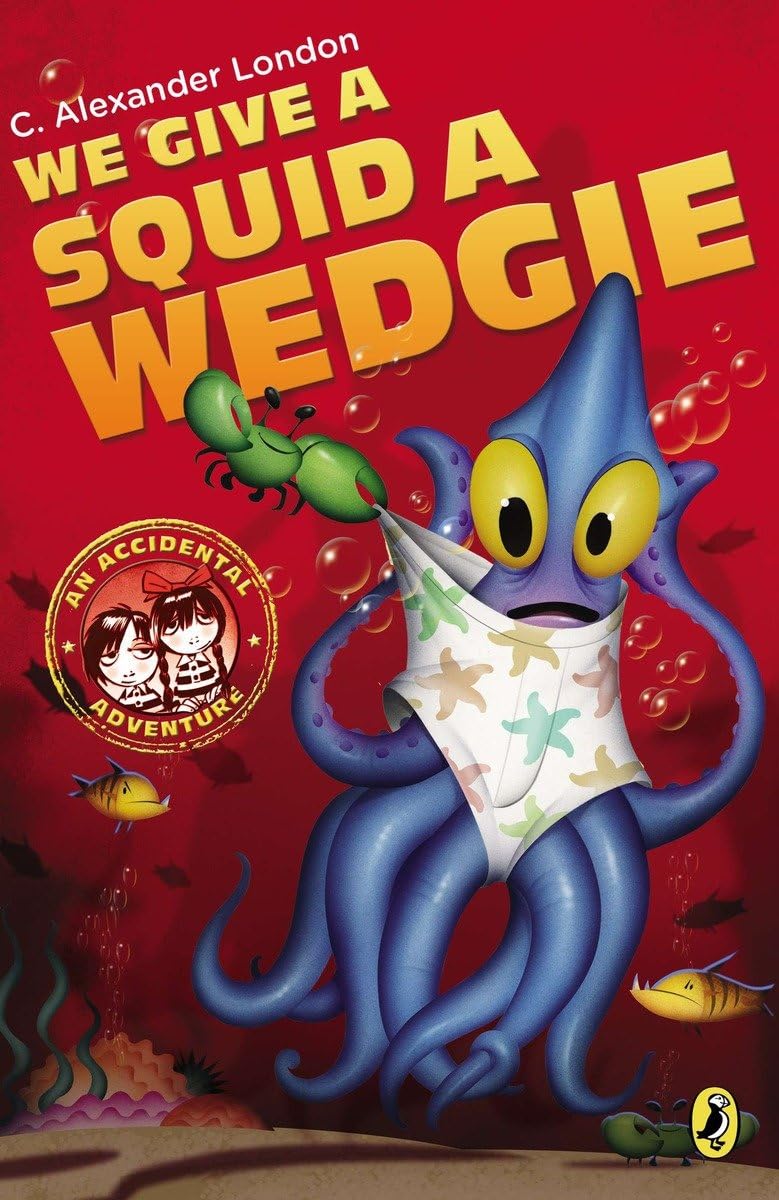 We Give a Squid a Wedgie (An Accidental Adventure),Used