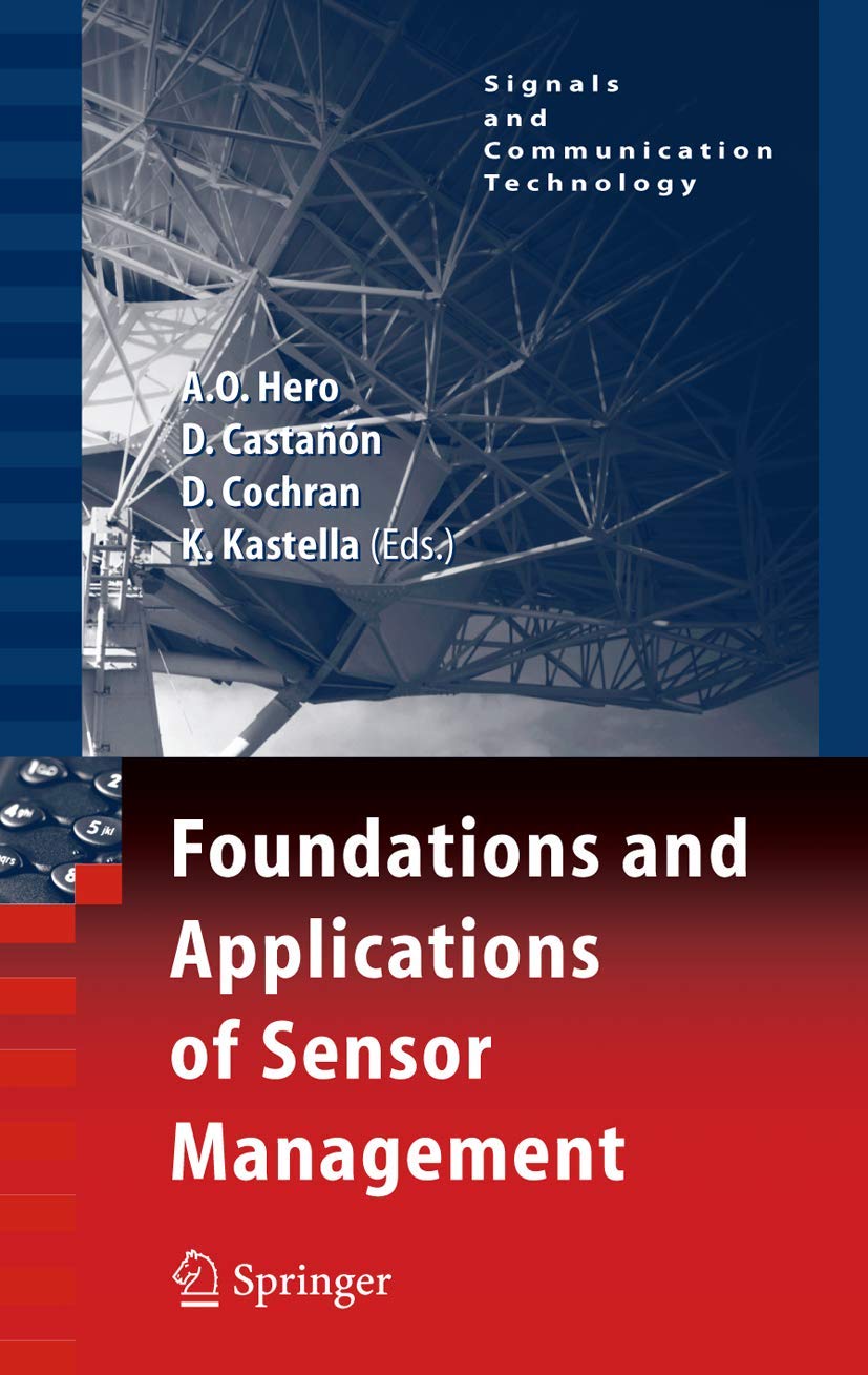 Foundations and Applications of Sensor Management (Signals and Communication Technology),Used