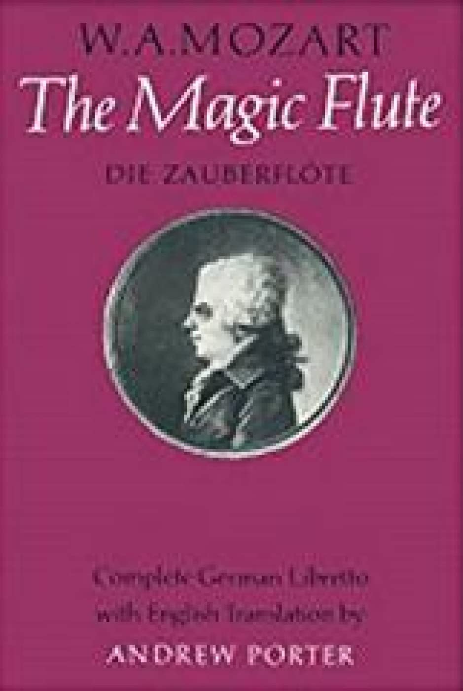 The Magic Flute: Libretto (Faber Edition)