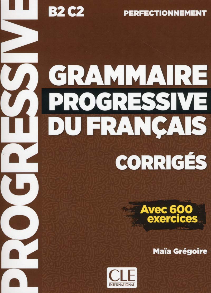 Corrigs Grammaire progressive du franais niveauperfectionnement NC (French Edition),Used
