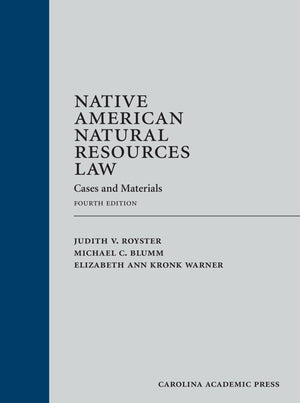 Native American Natural Resources Law: Cases and Materials,Used