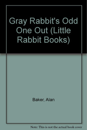 Gray Rabbit's Odd One Out (Little Rabbit Books),Used