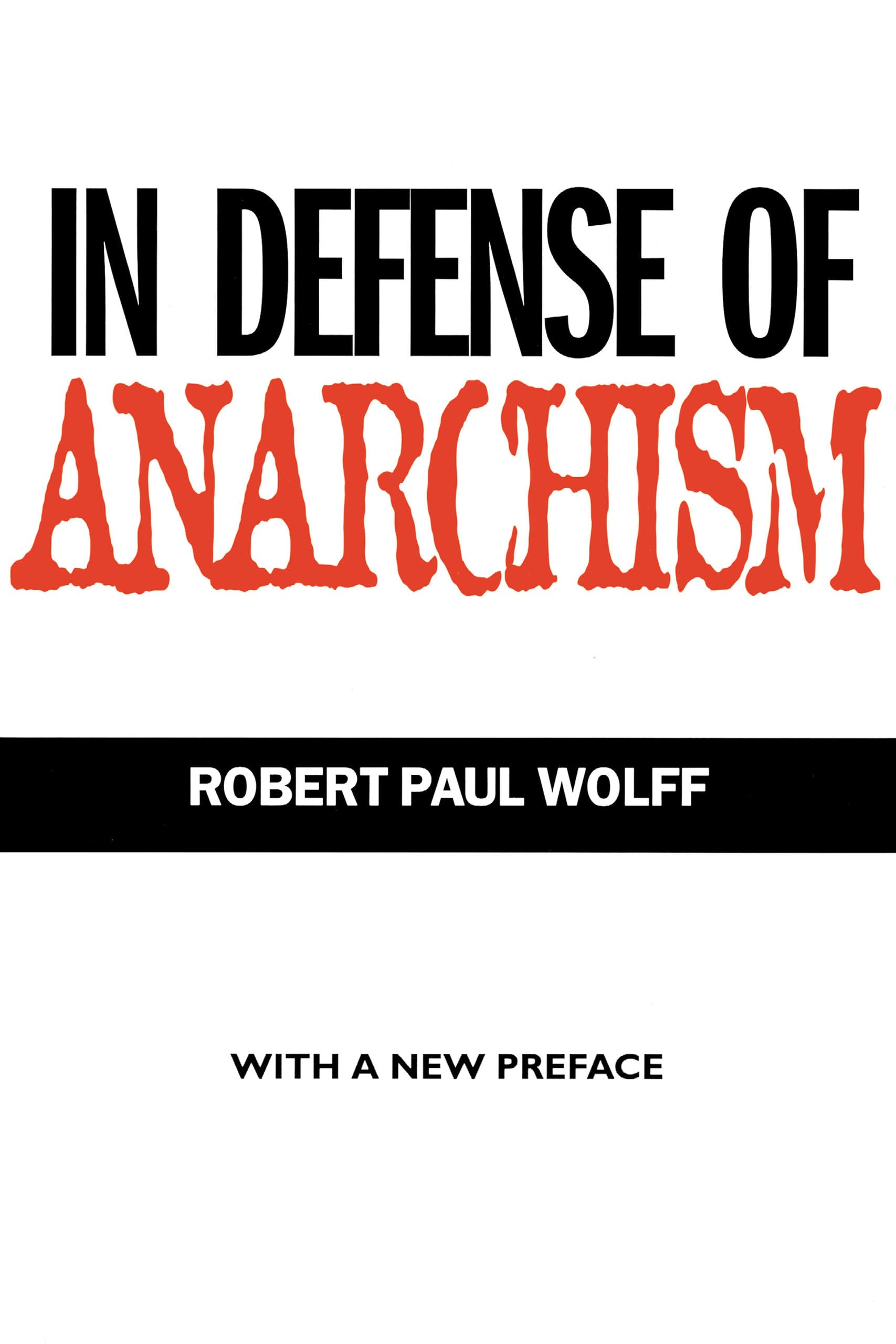 In Defense of Anarchism (with a New Preface),Used