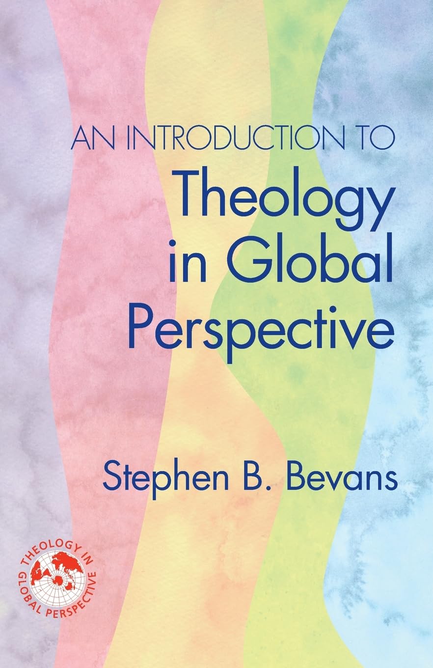 An Introduction To Theology In Global Perspective