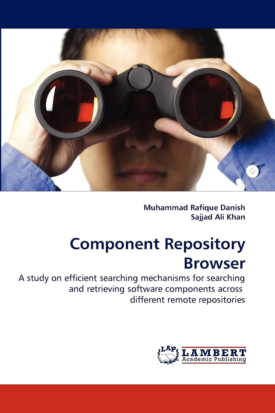 Component Repository Browser: A study on efficient searching mechanisms for searching and retrieving software components across ,Used