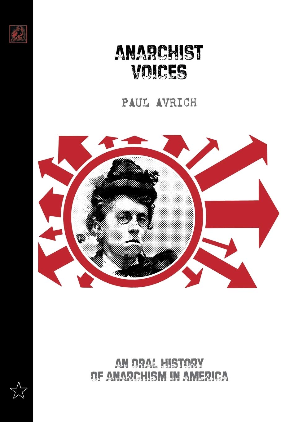 Anarchist Voices: An Oral History of Anarchism in America (Unabridged),Used