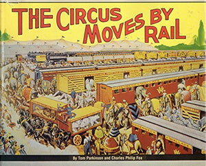 The Circus Moves by Rail,Used