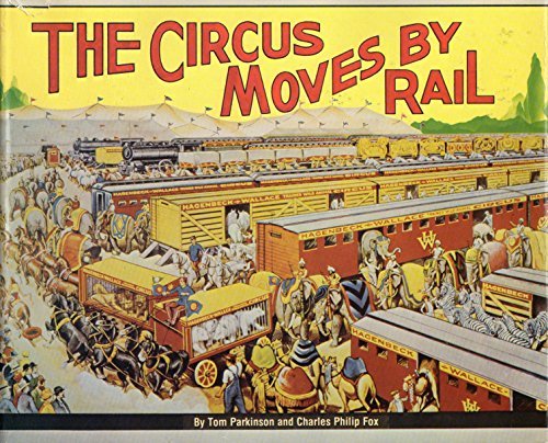 The Circus Moves by Rail,Used