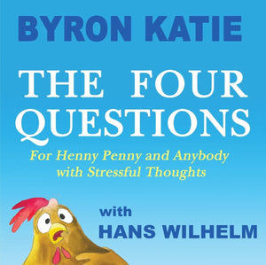 The Four Questions: For Henny Penny And Anybody With Stressful Thoughts