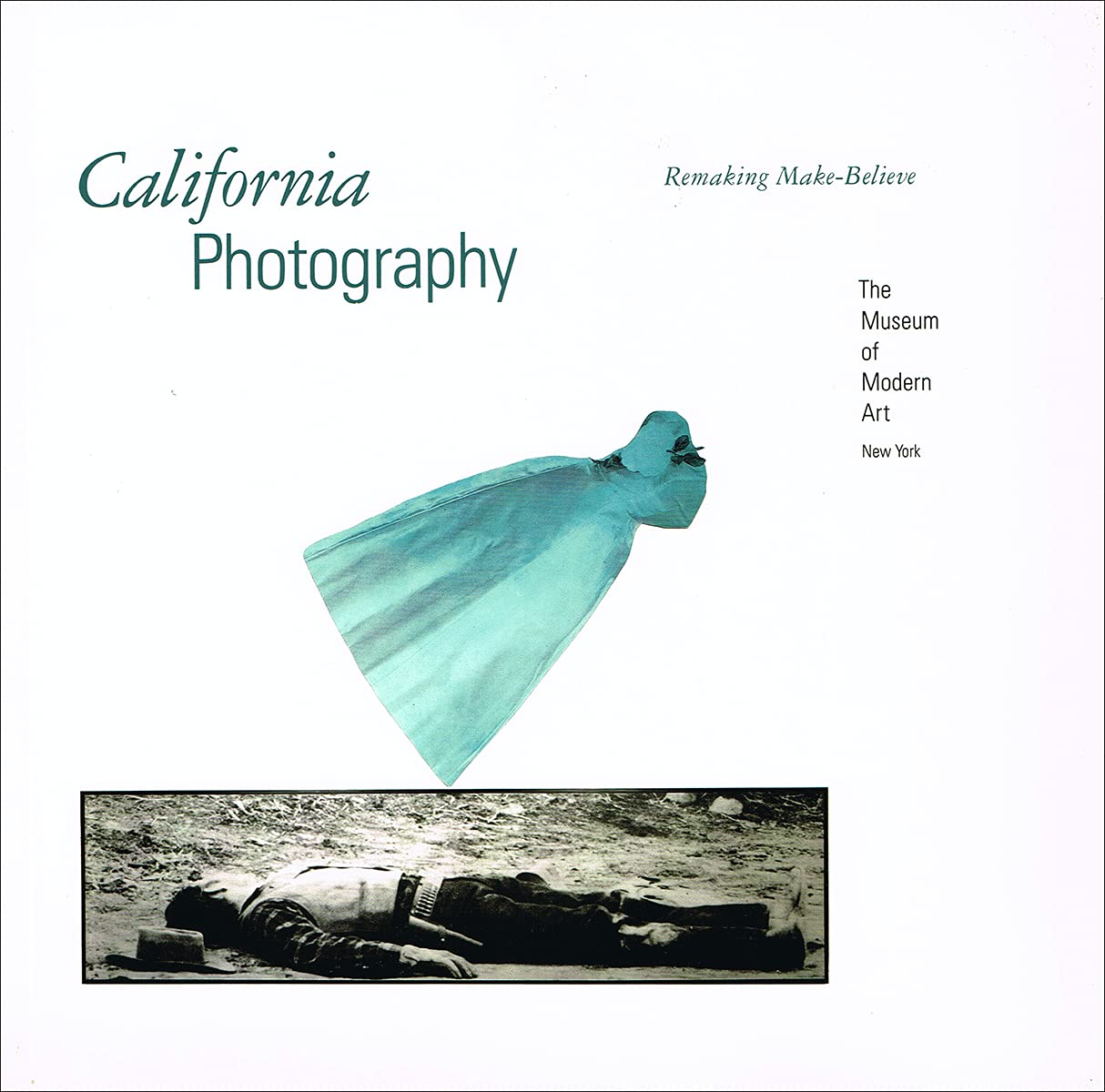 California Photography: Remaking MakeBelieve,Used