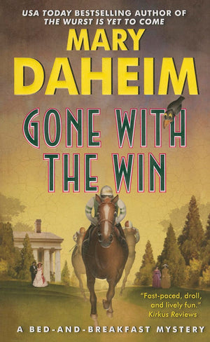 Gone with the Win: A BedandBreakfast Mystery (BedandBreakfast Mysteries),Used
