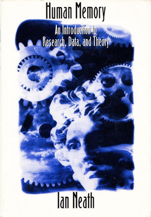 Human Memory: An Introduction to Research, Data, and Theory,Used