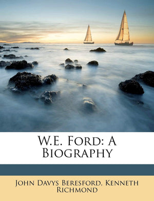 W.E. Ford: A Biography,Used