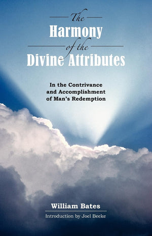 The Harmony of Divine Attributes in the Contrivance & Accomplishment of Man's Redemption,Used