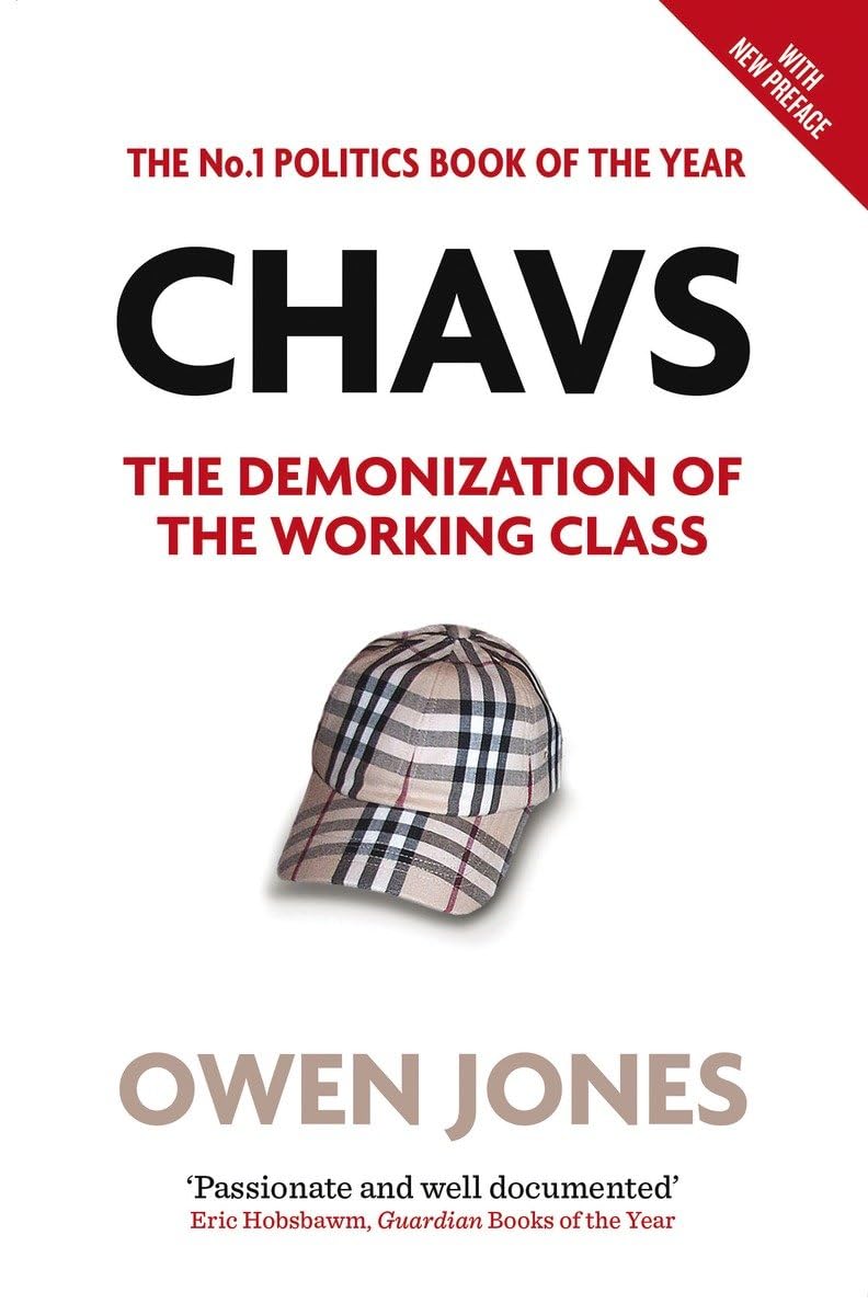 Chavs: The Demonization Of The Working Class,Used