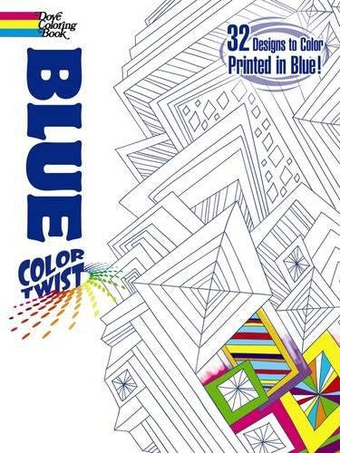 COLORTWIST  Blue Coloring Book (Dover Coloring Books),Used