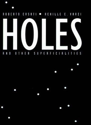 Holes and Other Superficialities (Bradford Books),Used