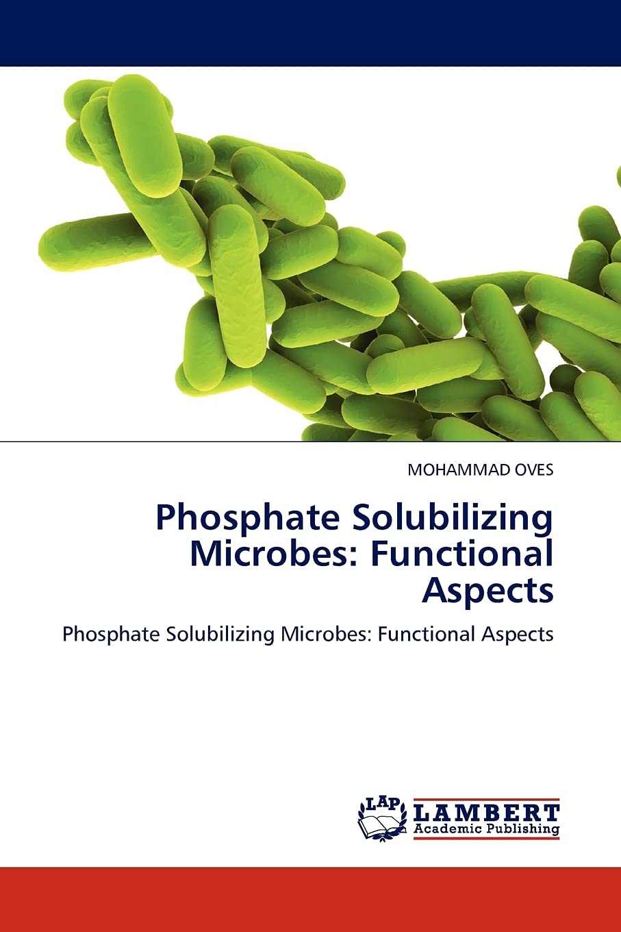 Phosphate Solubilizing Microbes: Functional Aspects: Phosphate Solubilizing Microbes: Functional Aspects,Used