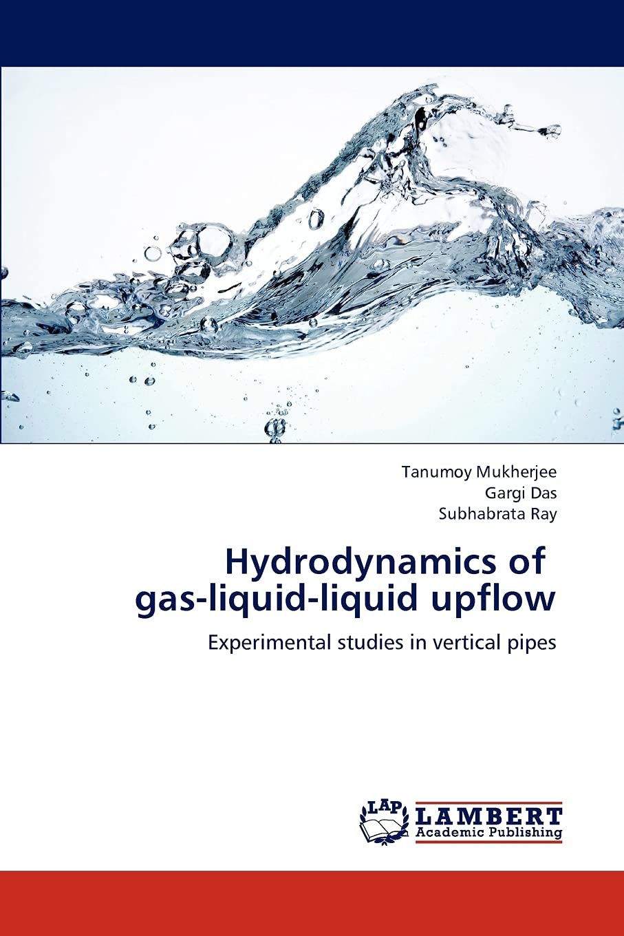 Hydrodynamics of gasliquidliquid upflow: Experimental studies in vertical pipes,Used