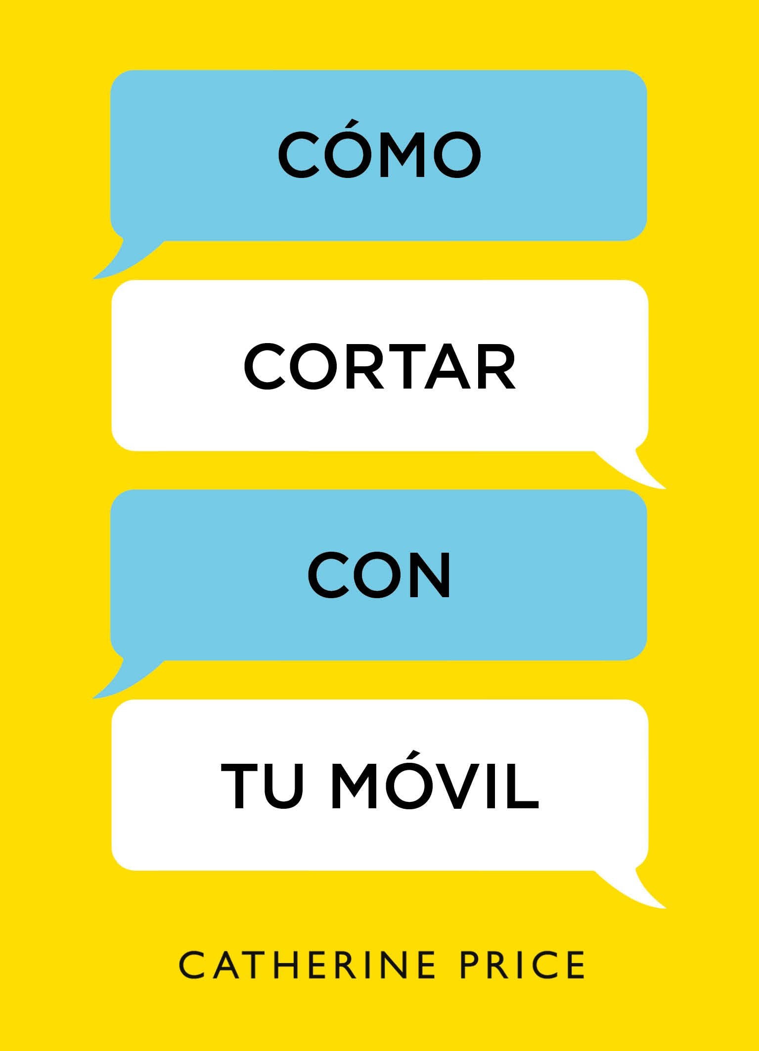 Cmo cortar con tu mvil / How to Break Up with Your Smartphone (Spanish Edition),Used