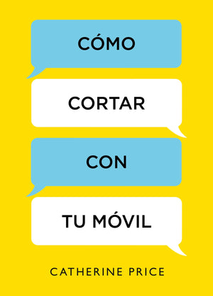 Cmo cortar con tu mvil / How to Break Up with Your Smartphone (Spanish Edition),Used