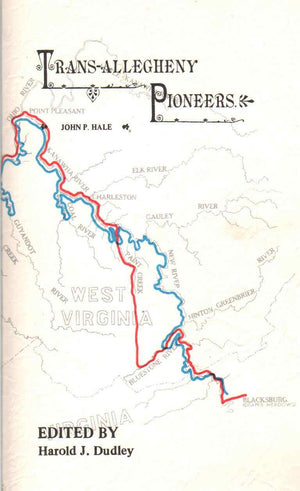 TRANSALLEGHENY PIONEERS Historical Sketches of the First White Settlements West of the Alleghenies,Used